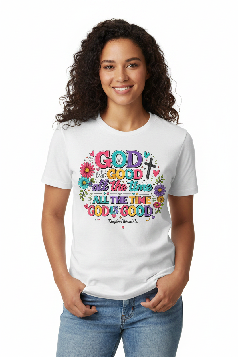 God is Good all the Time Tee