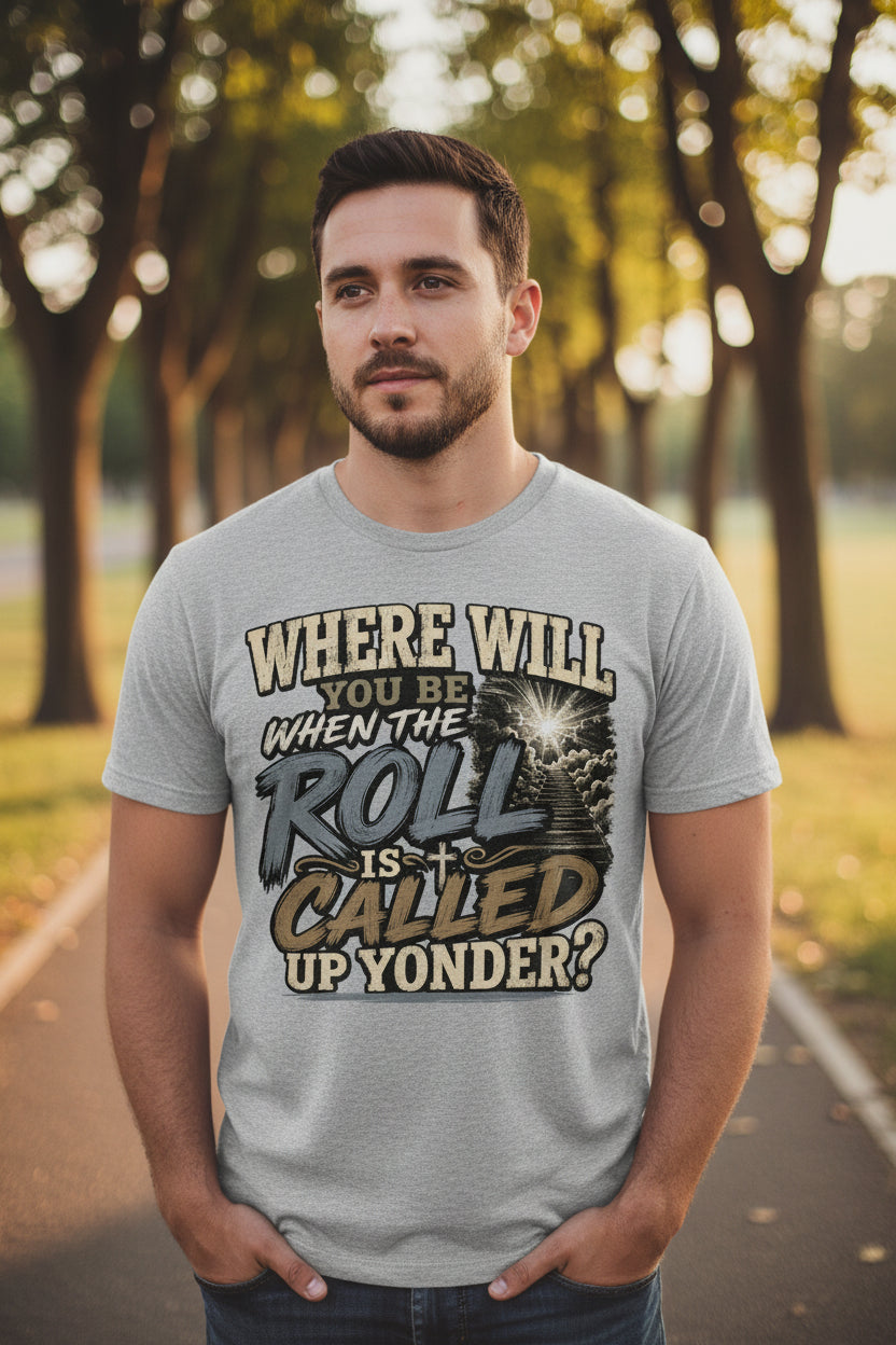 When roll is called up yonder
